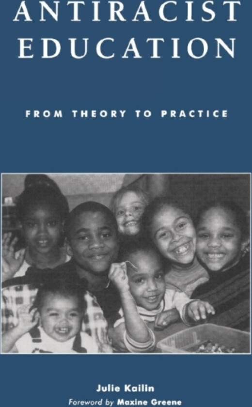 Antiracist Education av Julie Kailin (Paperback)