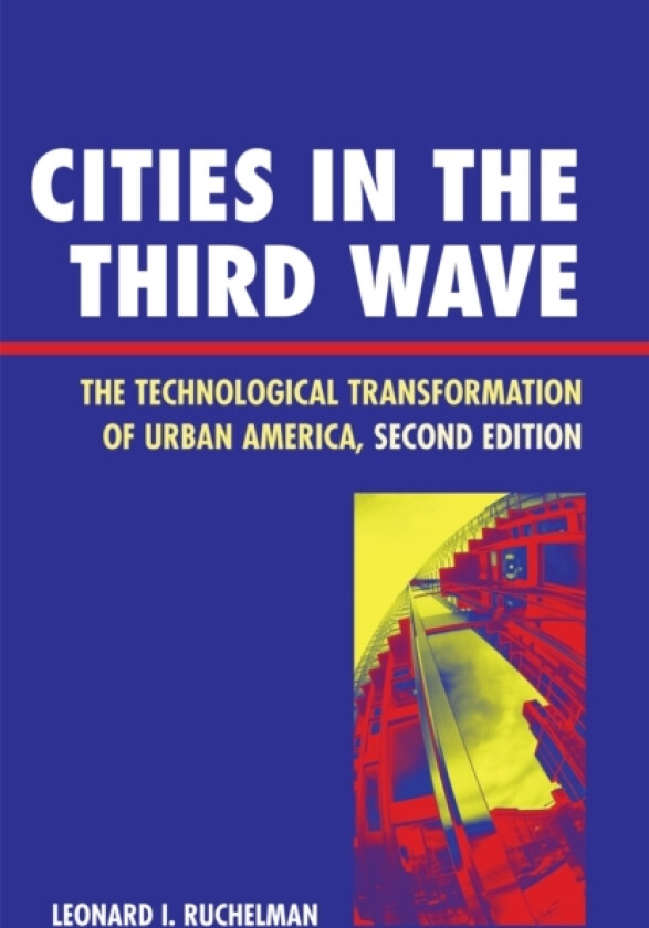 Cities in the Third Wave av Leonard I. Ruchelman (Paperback)