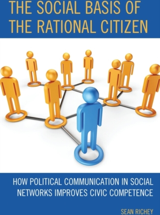 The Social Basis of the Rational Citizen av Sean Richey (Paperback)