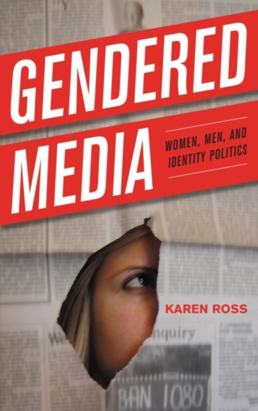 Gendered Media av Karen Ross (Paperback)
