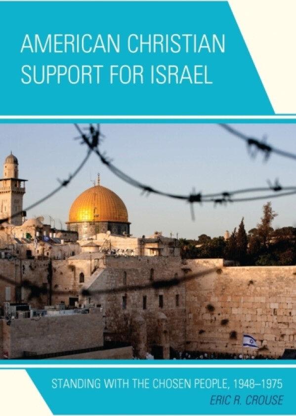 American Christian Support for Israel av Eric R. Crouse (Paperback)