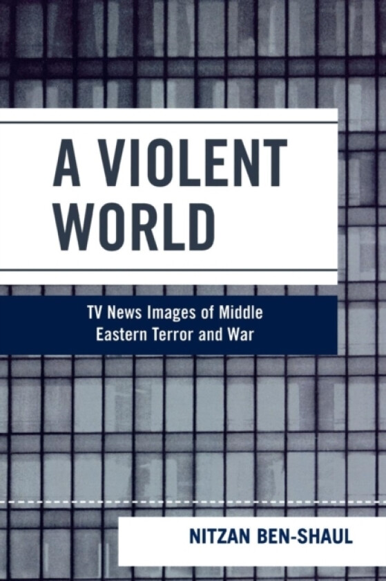 A Violent World av Nitzan Ben-Shaul (Paperback)