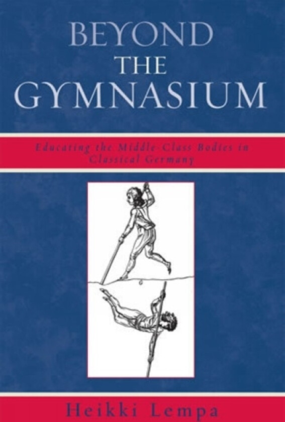 Beyond the Gymnasium av Heikki Lempa (Paperback)