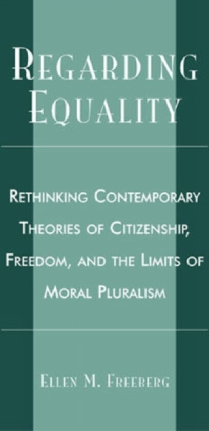 Regarding Equality av Ellen M. Freeberg (Paperback)