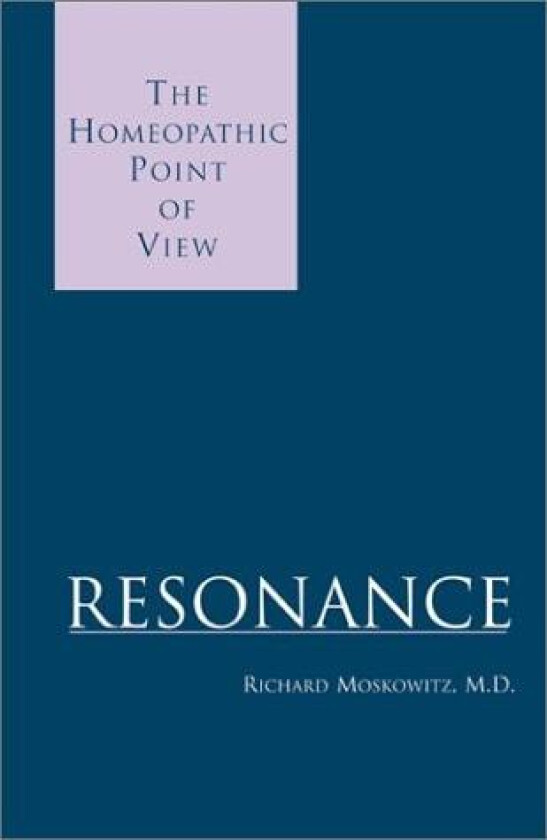 Resonance av Richard Moskowitz, M D Richard Moskowitz (Hardcover)