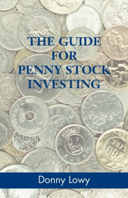The Guide for Penny Stock Investing av Donny Lowy (Paperback)