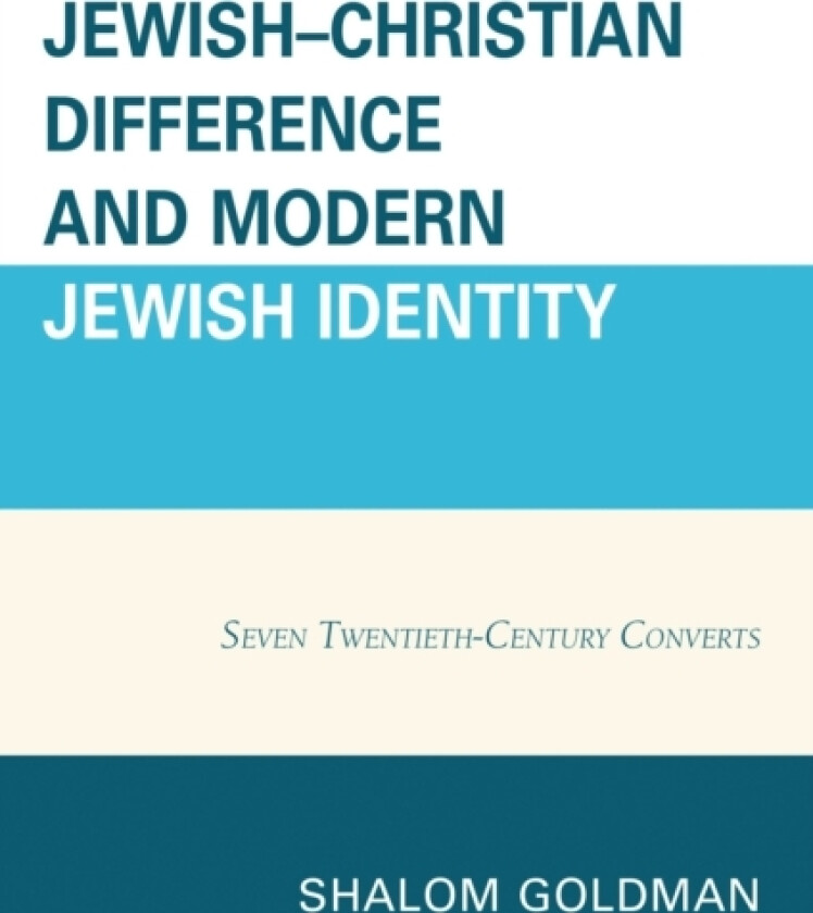 Jewish–Christian Difference and Modern Jewish Identity av Shalom Goldman (Paperback)