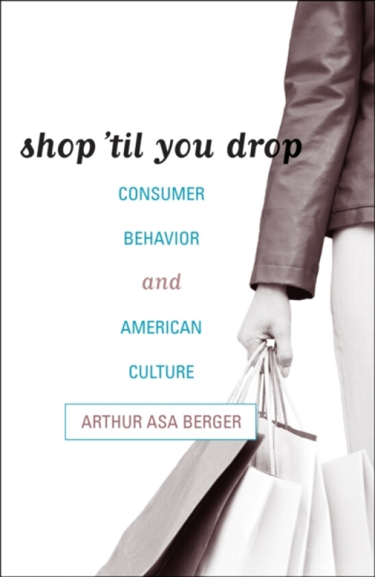 Shop 'til You Drop av Arthur Asa Berger (Paperback)