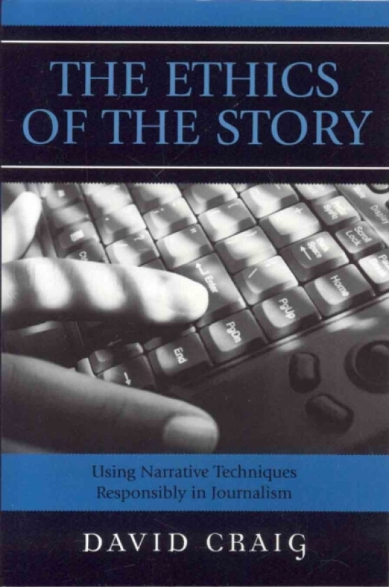 The Ethics of the Story av David Craig (Paperback)