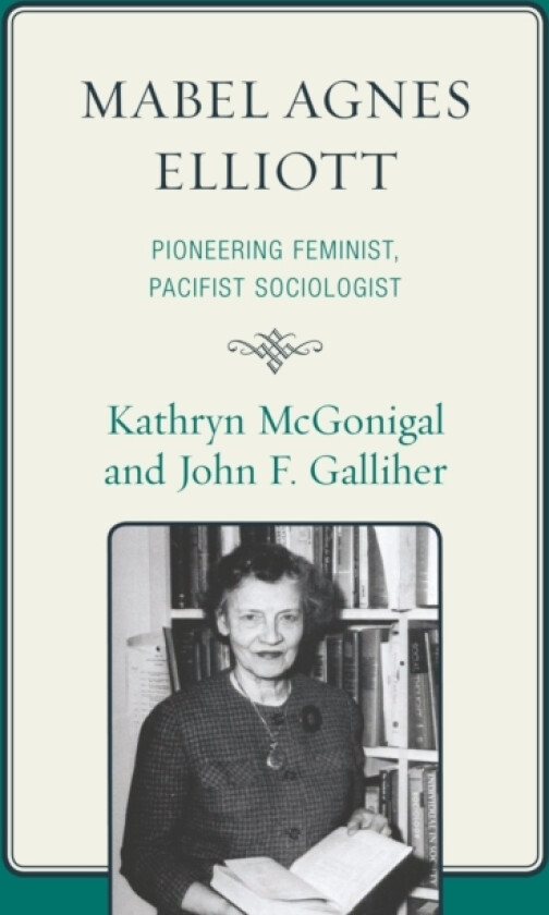 Mabel Agnes Elliott av Kathryn McGonigal, John Galliher (Paperback)