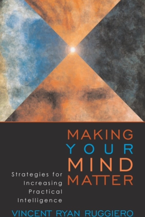 Making Your Mind Matter av Vincent Ryan Ruggiero (Paperback)