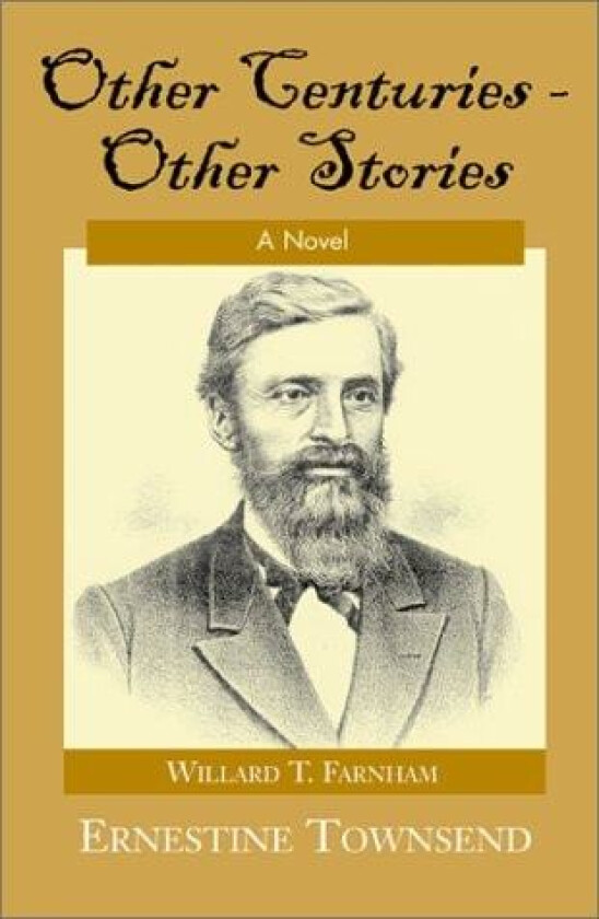 Other Centuries--Other Stories av Ernestine R.N.C. Townsend (Paperback)