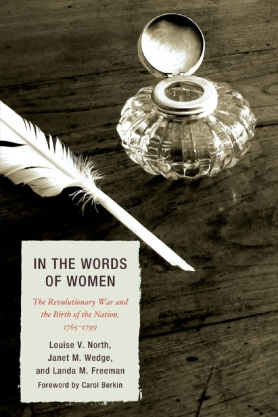 In the Words of Women av Louise V. North, Janet M. Wedge, Landa M. Freeman (Paperback)