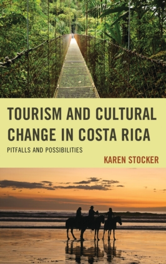 Tourism and Cultural Change in Costa Rica av Karen Stocker (Paperback)