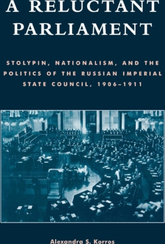A Reluctant Parliament av Alexandra S. Korros (Paperback)