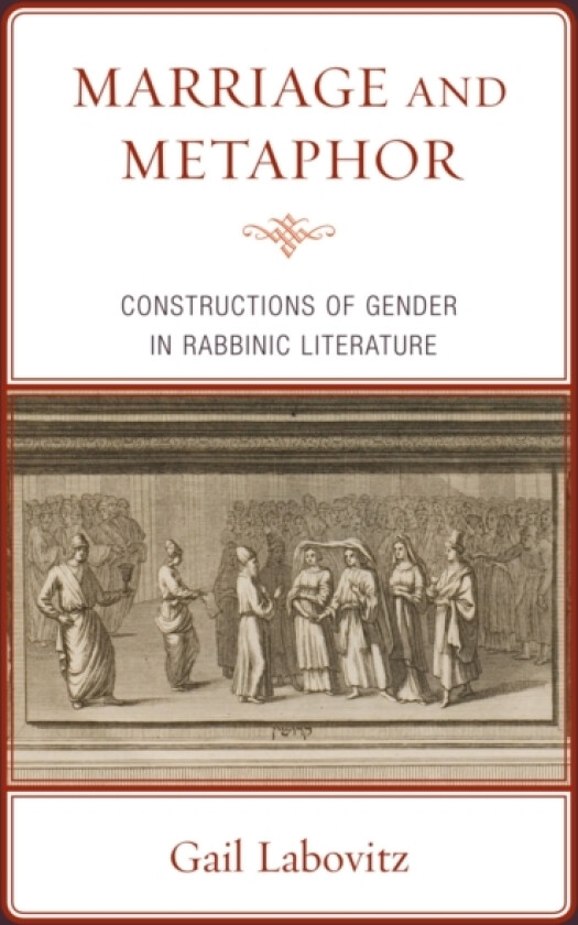 Marriage and Metaphor av Gail Labovitz (Paperback)