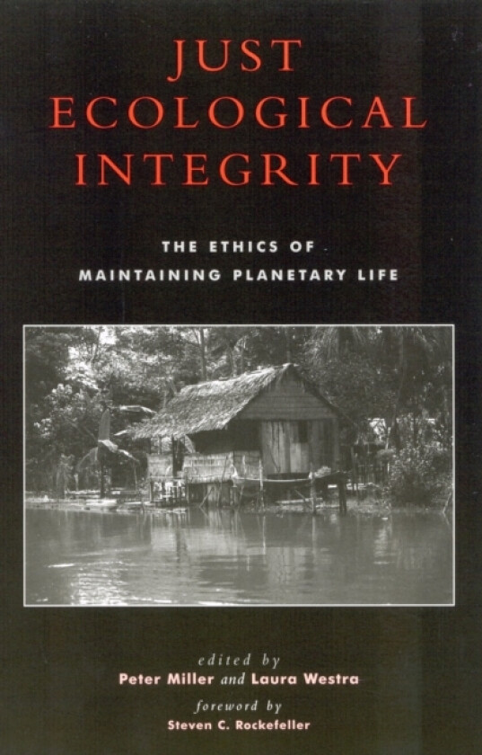 Just Ecological Integrity av Steven C. Rockefeller (Paperback)