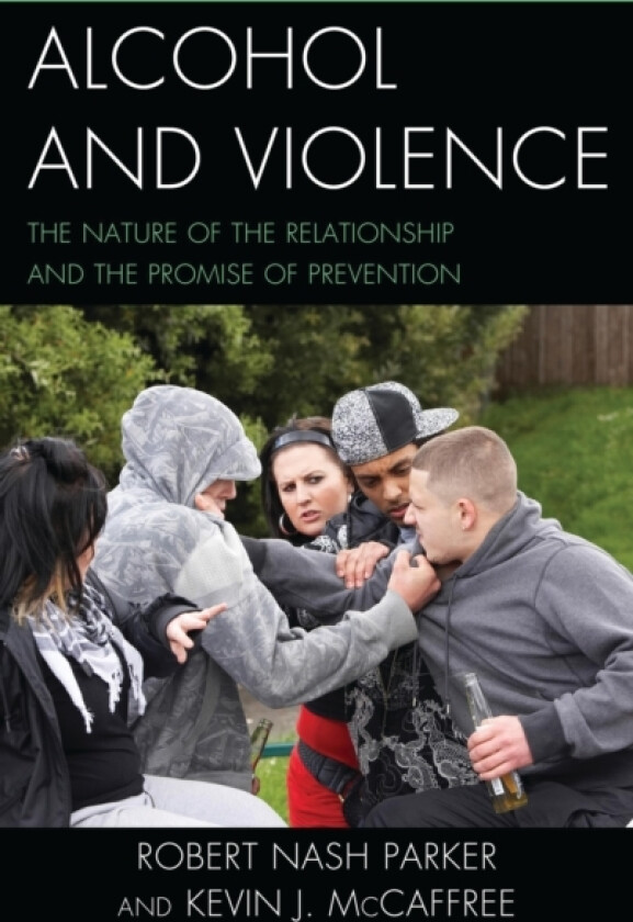 Alcohol and Violence av Robert Nash Parker, Kevin J. McCaffree (Paperback)