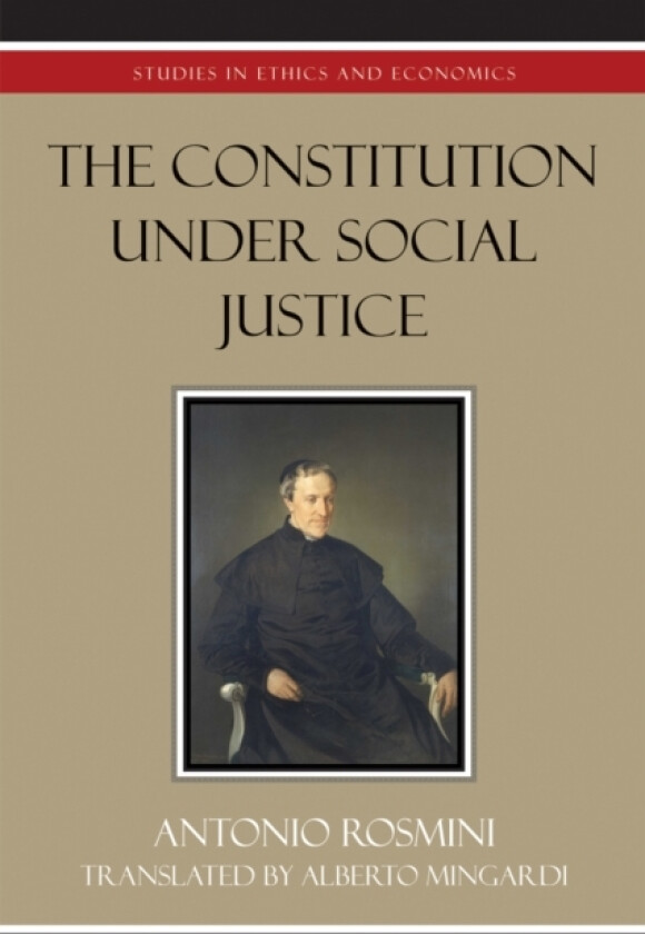 The Constitution Under Social Justice av Antonio Rosmini (Paperback)