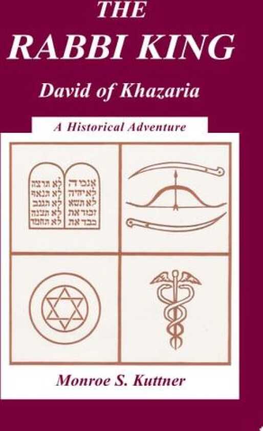 The Rabbi King av Monroe S Kuttner (Paperback)