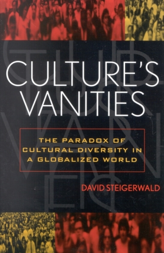 Culture's Vanities av David Steigerwald (Paperback)