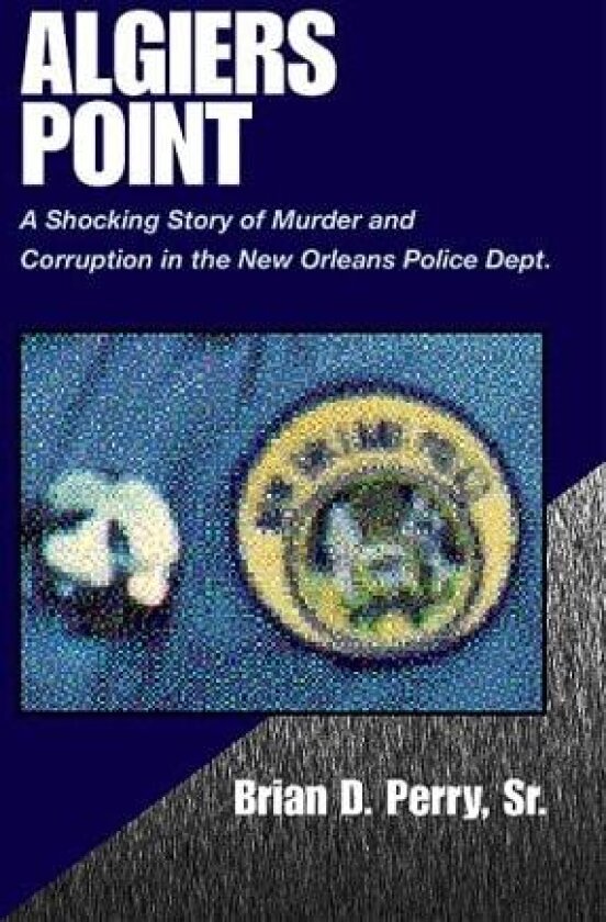 Algiers Point av Brian D Sr Perry (Hardcover)