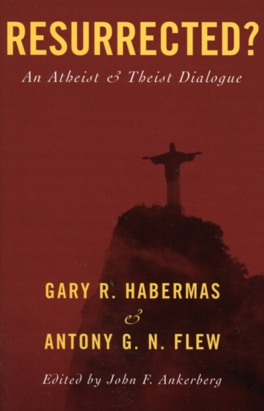 Resurrected? av Gary R. Habermas, Antony G.N. Flew (Paperback)