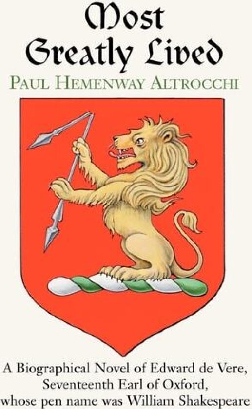 Most Greatly Lived av Paul Hemenway Altrocchi (Hardcover)