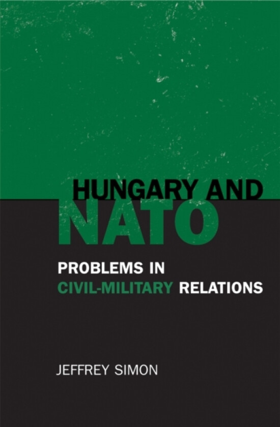 Hungary and NATO av Jeffrey Simon (Paperback)