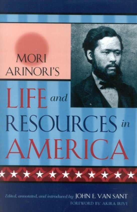Mori Arinori's Life and Resources in America av Mori Arinori (Paperback)