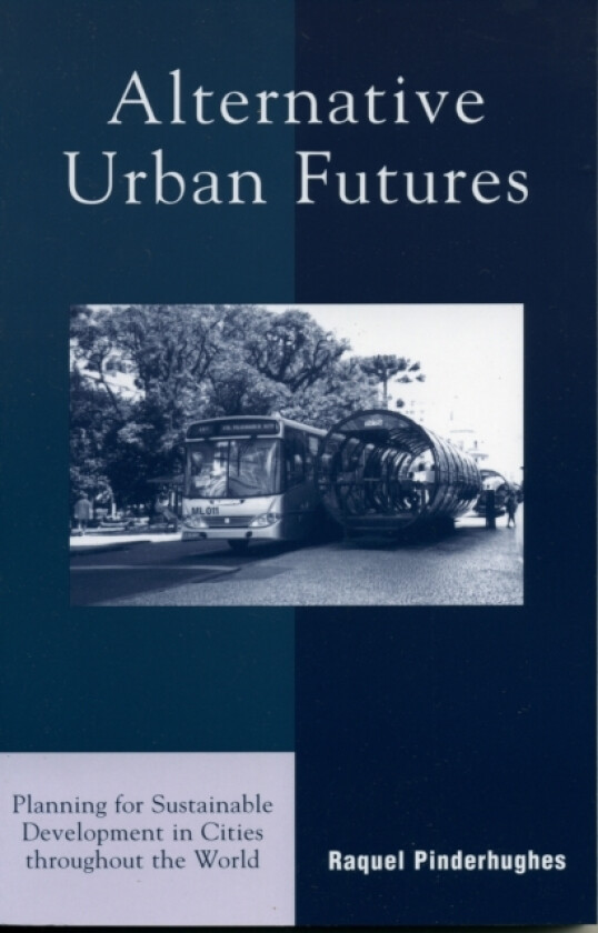 Alternative Urban Futures av Raquel Pinderhughes (Paperback)