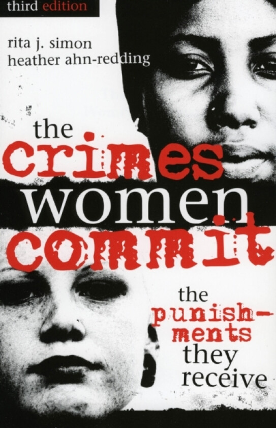 The Crimes Women Commit av Rita J. Simon, Heather Ahn-Redding (Paperback)