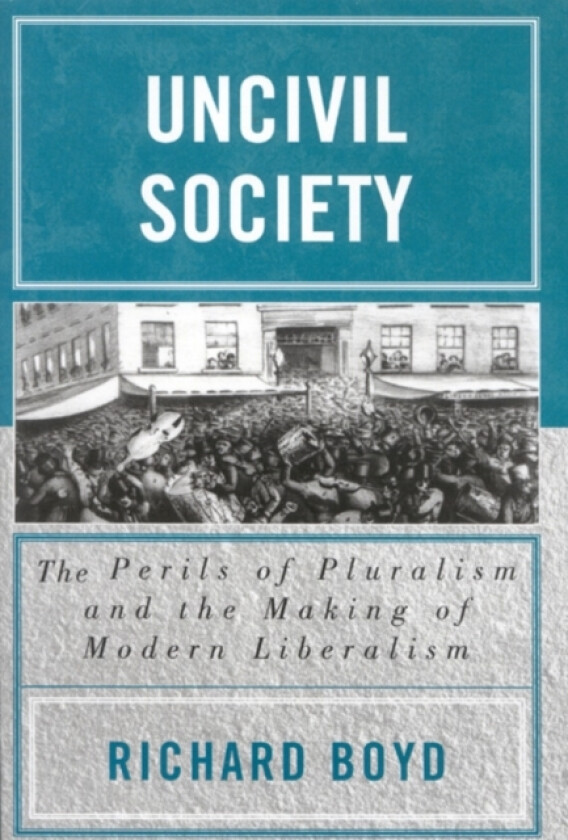 Uncivil Society av Richard Boyd (Paperback)