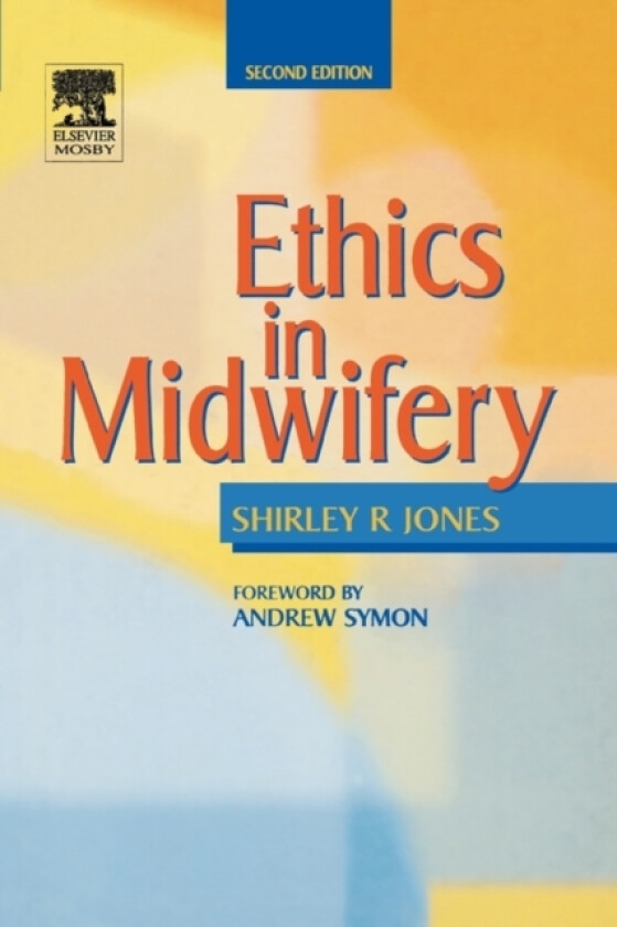 Ethics in Midwifery av Shirley R. Jones (Paperback)