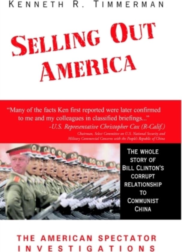 Selling Out America av Kenneth R Timmerman (Paperback)