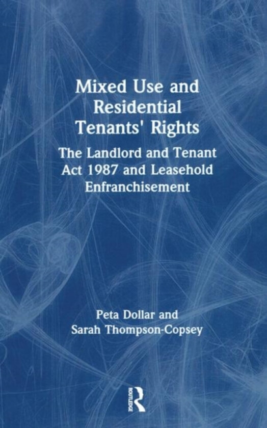 Mixed Use and Residential Tenants' Rights av Peta Dollar, Sarah Thompson-Copsey (Paperback)