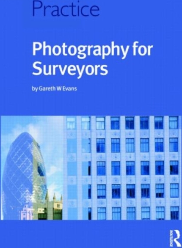 Photography for Surveyors av Gareth Evans (Paperback)