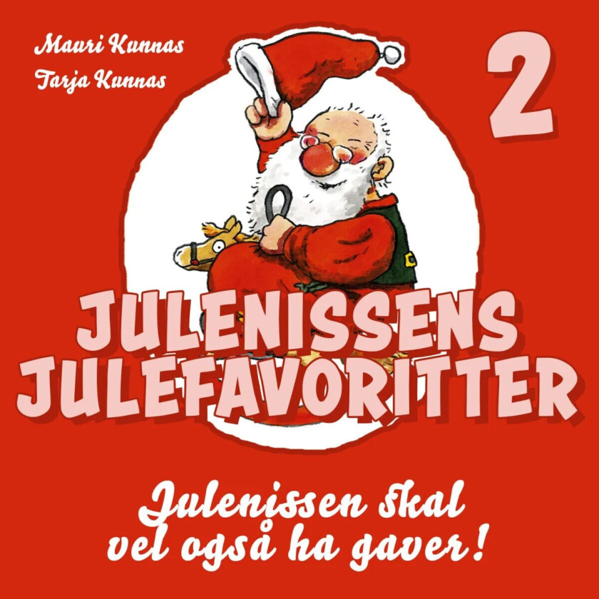 Julenissen Skal Vel Også Ha Gaver! Av Mauri Kunnas, Tarja Kunnas