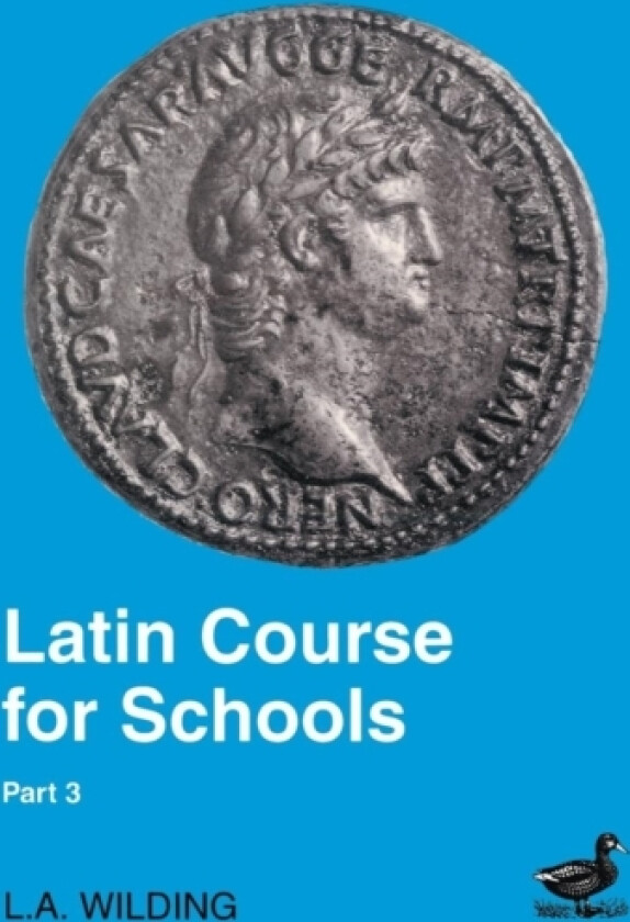 Latin Course for Schools Part 3 av L.A. Wilding (Paperback)