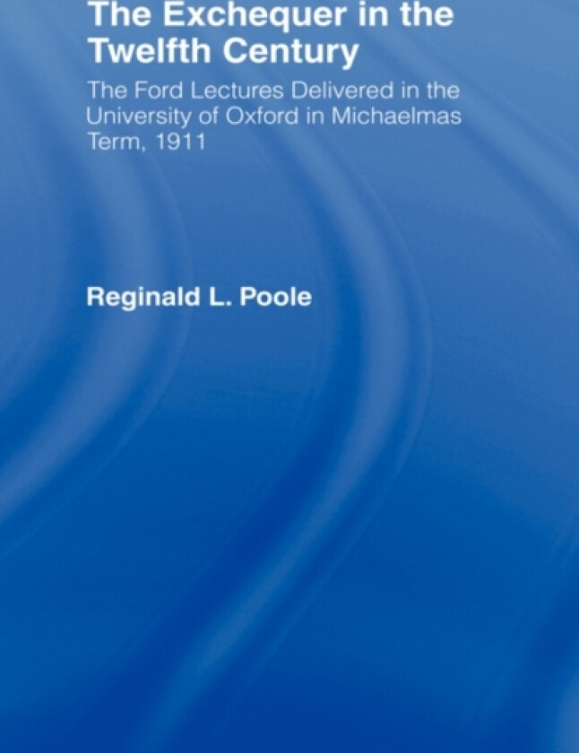 Exchequer in the 12th Century av R.L. Poole (Hardcover)