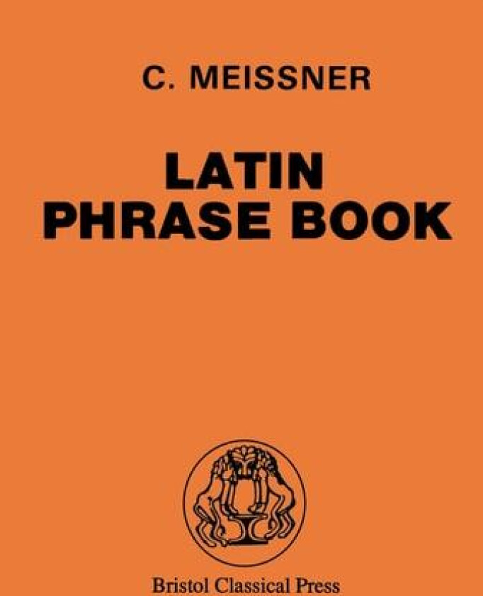 Latin Phrase Book av C. Meissner (Paperback)