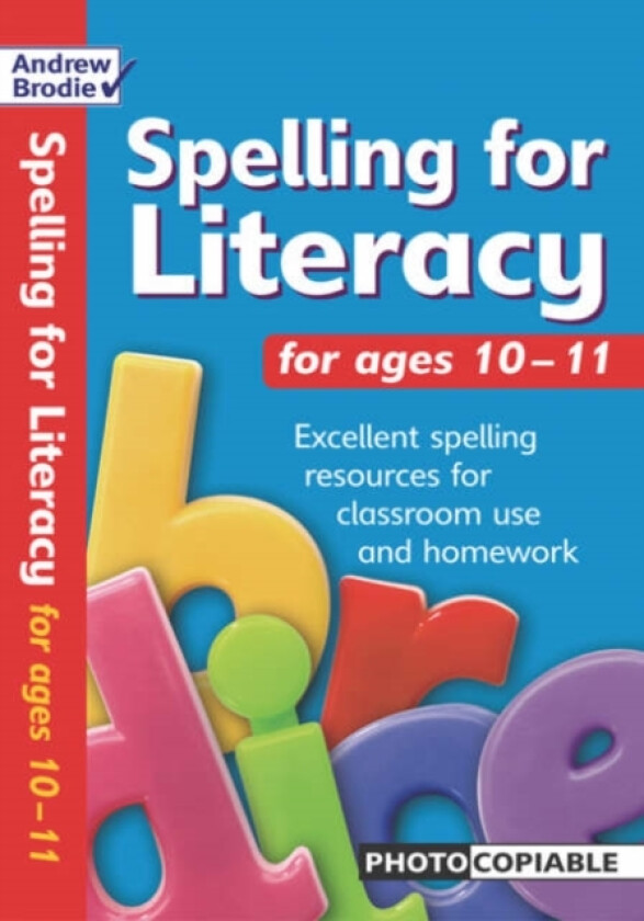 Spelling for Literacy for ages 10-11 av Andrew Brodie (Paperback)