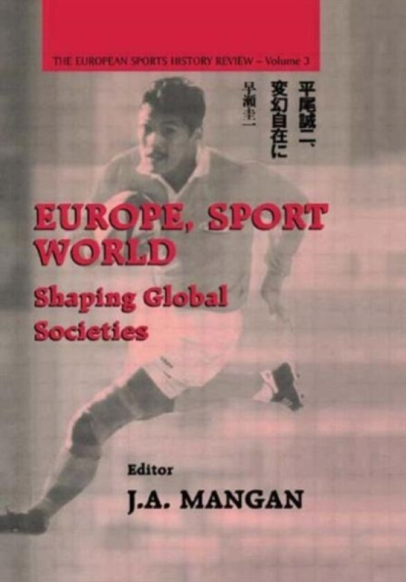 Europe, Sport, World av J.A. Mangan (Paperback)