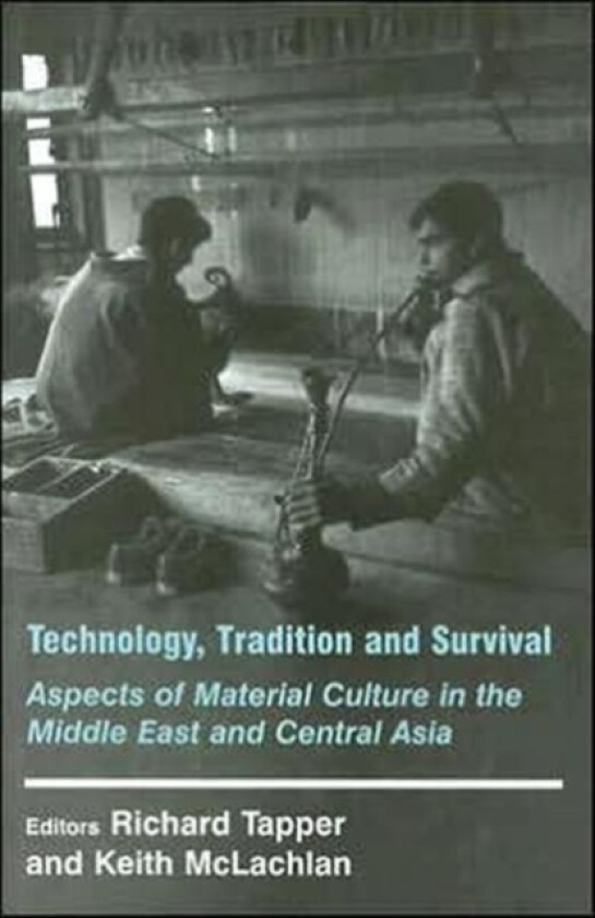 Technology, Tradition and Survival av Richard Tapper, Keith McLachlan (Hardcover)