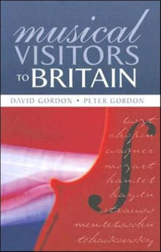 Musical Visitors to Britain av Peter Gordon (Paperback)