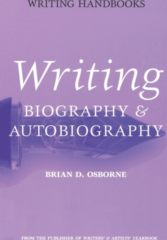 Writing Biography and Autobiography av Brian D. Osborne (Paperback)