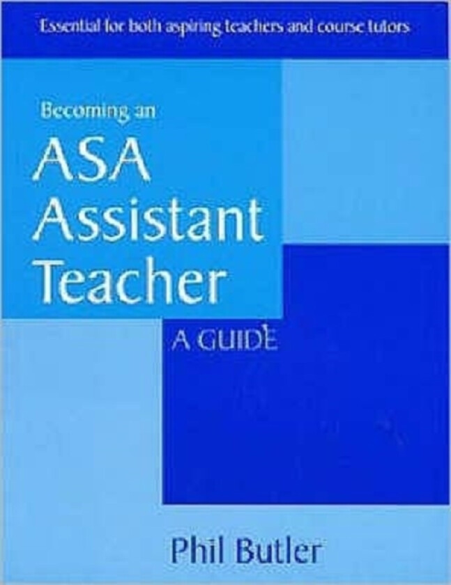 Becoming an ASA Assistant Teacher av Phil Butler (Paperback)