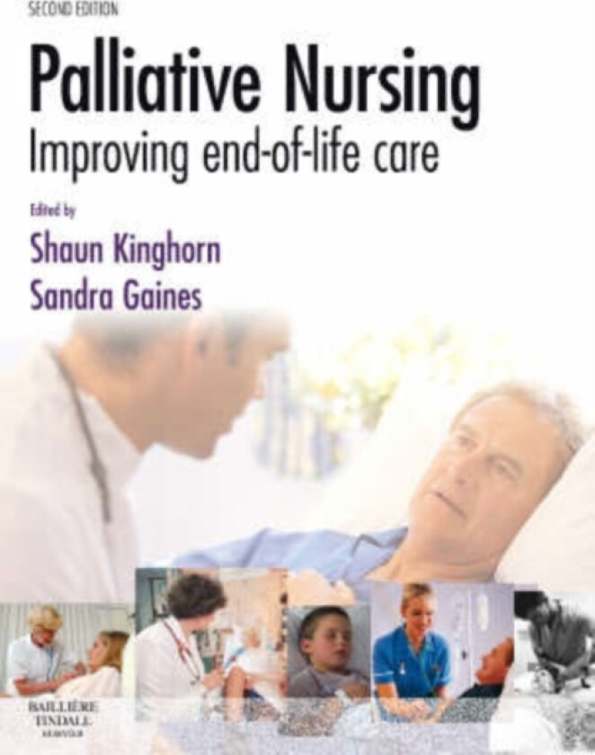 Palliative Nursing av Shaun Kinghorn, Sandra Gaines (Paperback)
