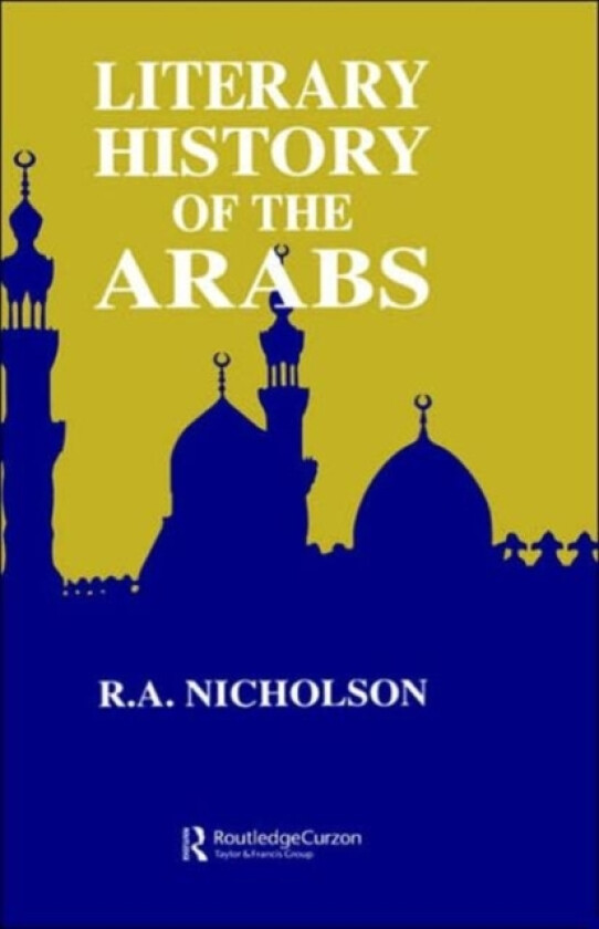 Literary History Of The Arabs av Reynold A. Nicholson (Hardcover)