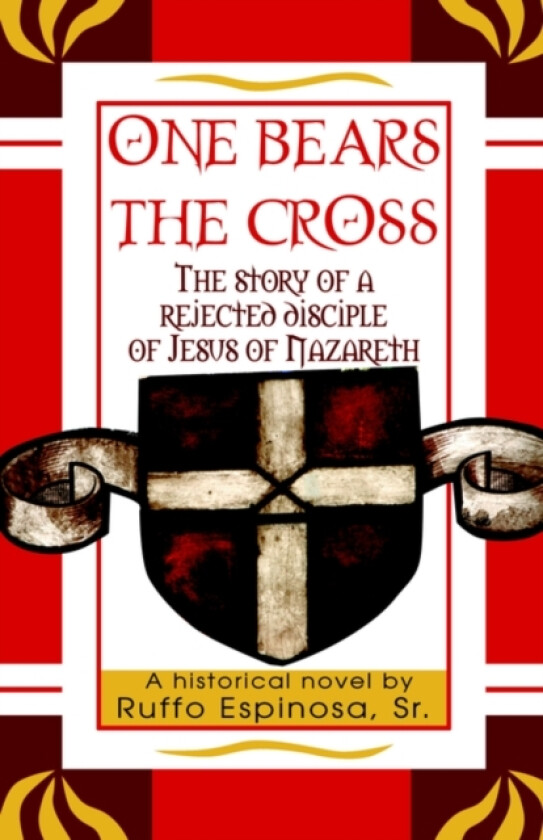 One Bears The Cross av Ruffo Sr Espinosa (Hardcover)